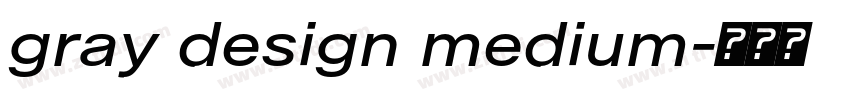 gray design medium字体转换